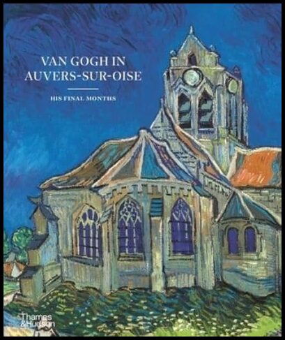 Bakker, Nienke | Van Gogh in Auvers-Sur-Oise