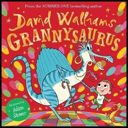 Walliams, David | Grannysaurus
