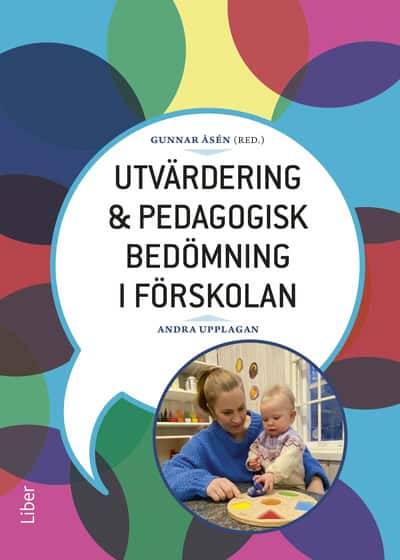 Åsén, Gunnar | Utvärdering och pedagogisk bedömning i förskolan