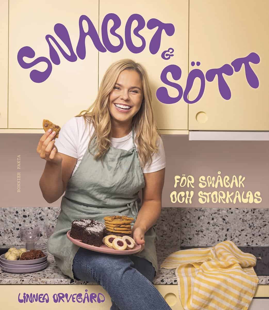 Orvegård, Linnea | Snabbt och sött : För småbak och storkalas