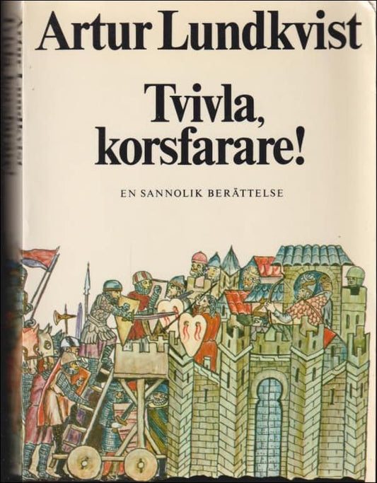 Lundkvist, Artur | Tvivla, korsfarare! : En sannolik berättelse