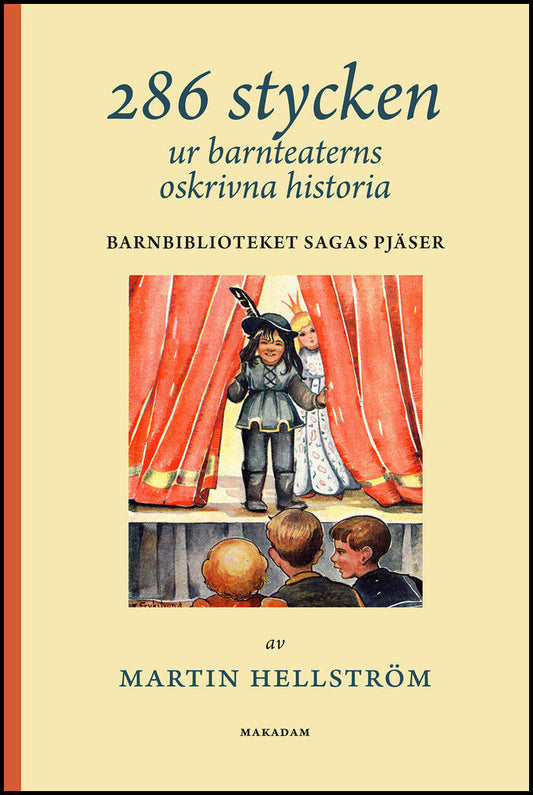 Hellström, Martin | 286 stycken ur barnteaterns oskrivna historia : Barnbiblioteket Sagas pjäse