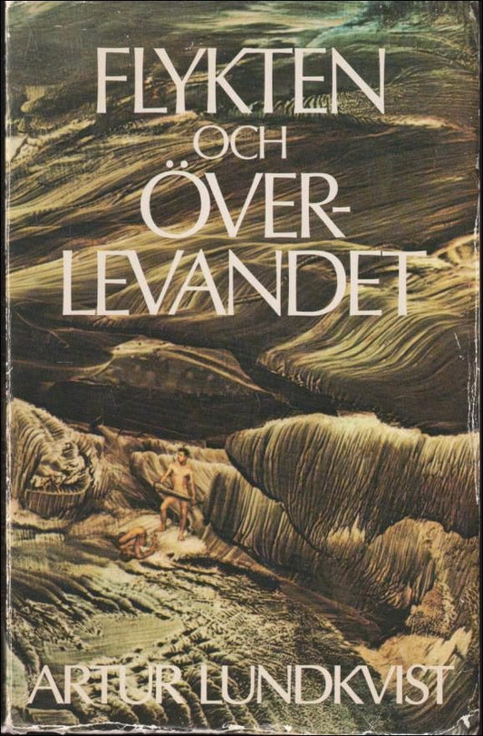 Lundkvist, Artur | Flykten och överlevandet