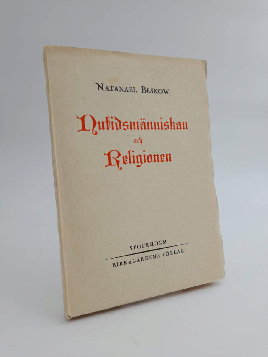 Beskow, Natanael | Nutidsmänniskan och religionen