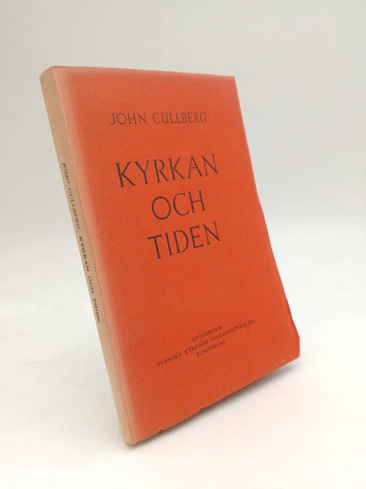 Cullberg, John | Kyrkan och tiden