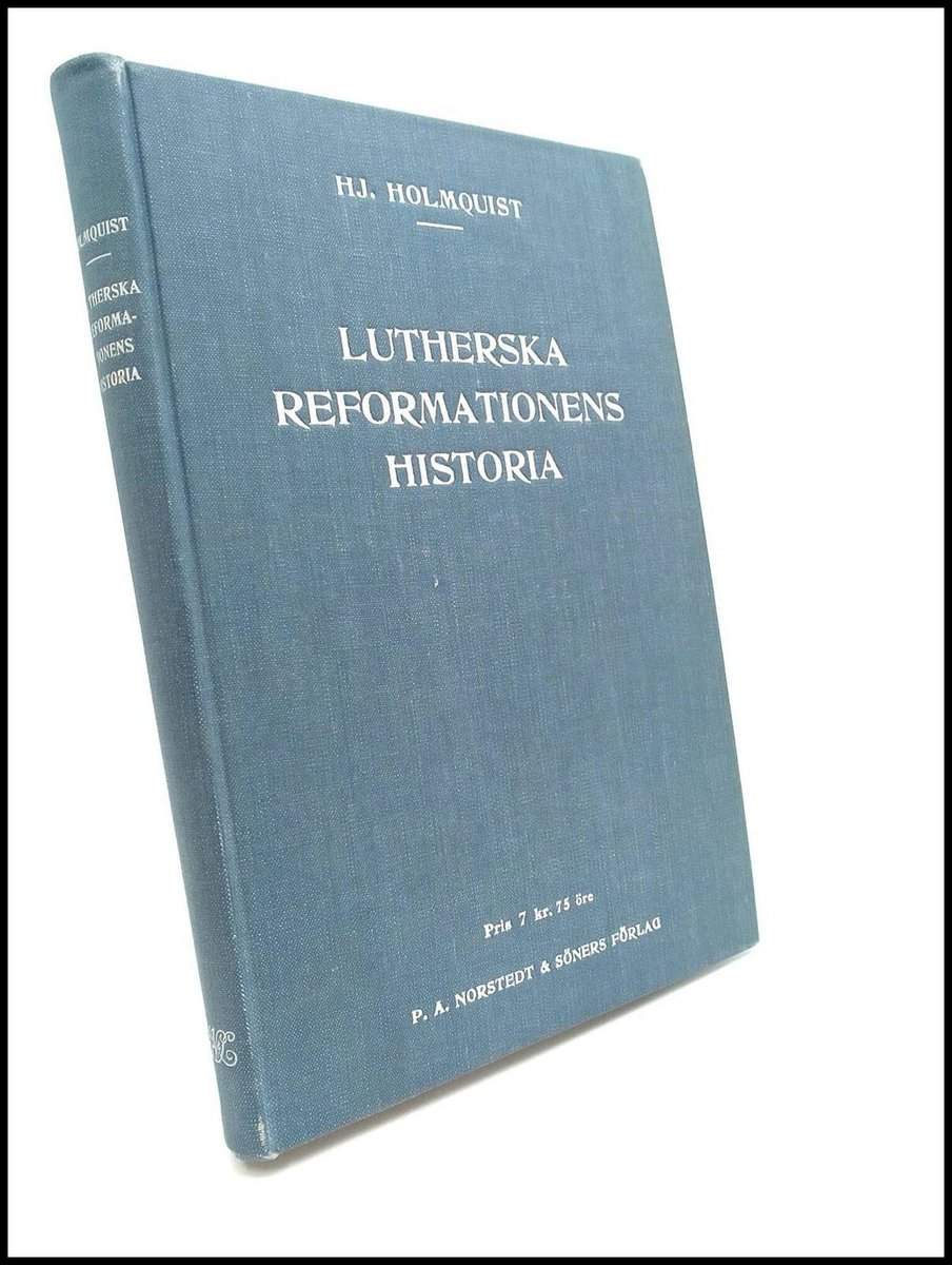 Holmquist, Hjalmar | Den Lutherska reformationens historia : Ett bidrag til det stundande 400-årsjubileet