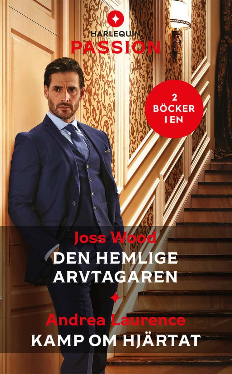 Laurence, Andrea | Wood, Joss | Den hemlige arvtagaren | Kamp om hjärtat