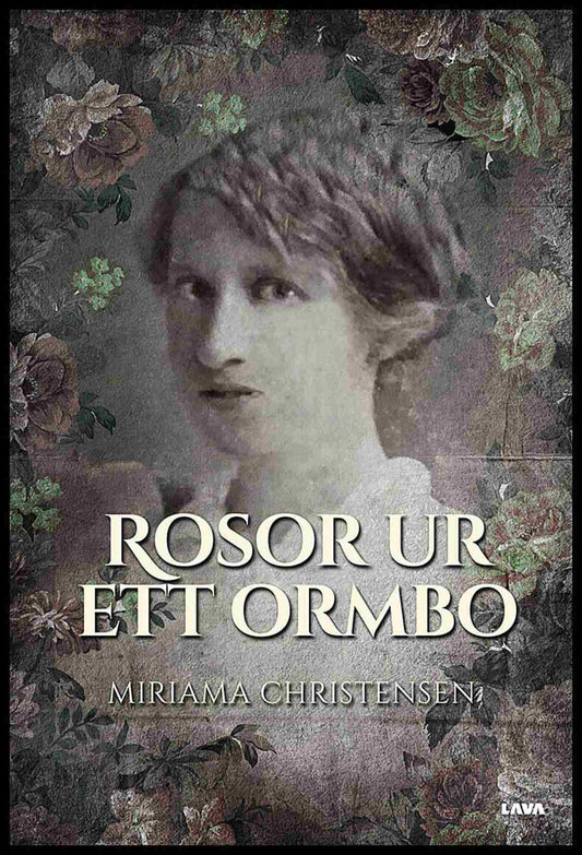 Christensen, Miriama | Rosor ur ett Ormbo