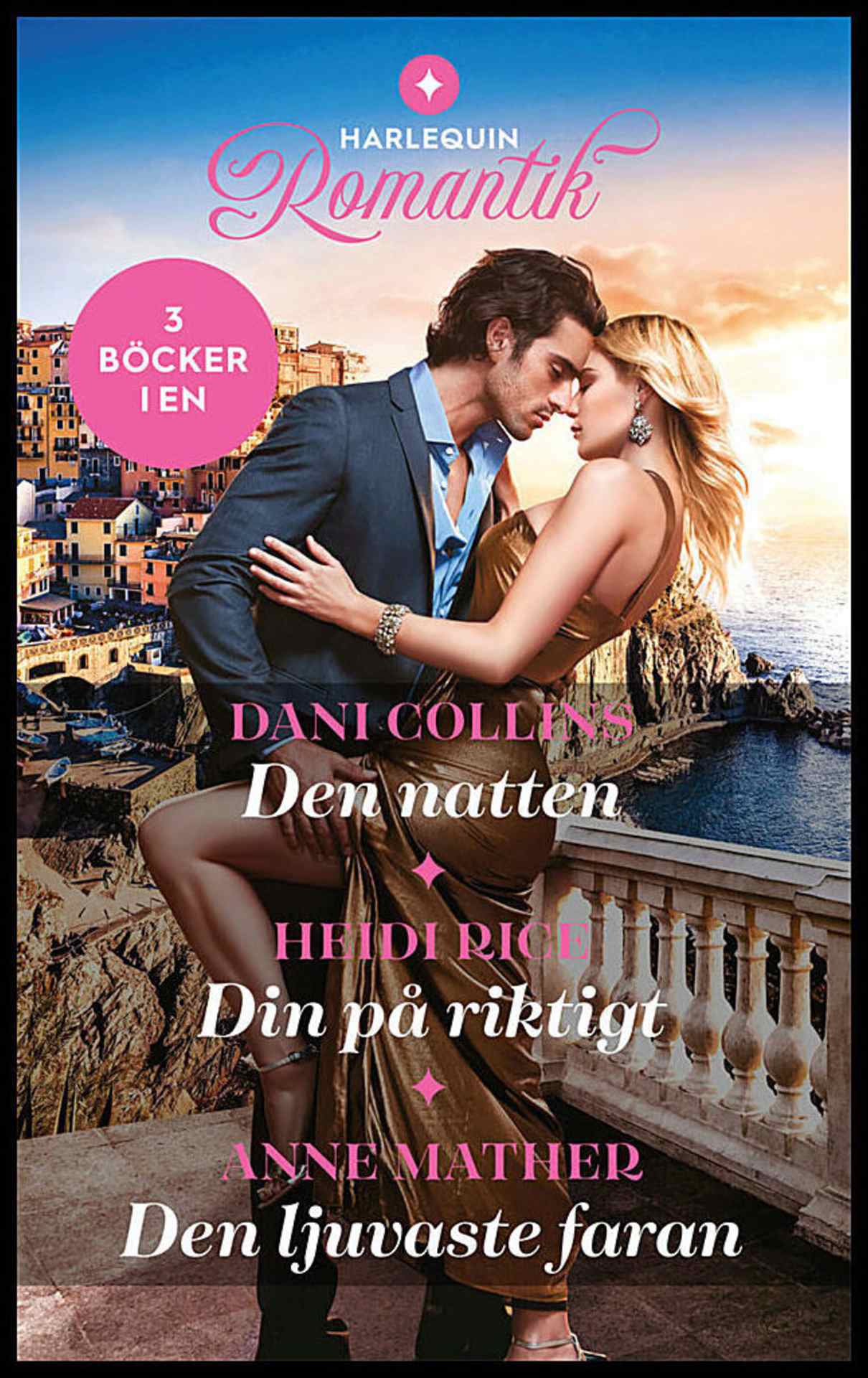 Collins, Dani | Mather, Anne | Rice, Heidi | Den natten | Din på riktigt | Den ljuvaste faran
