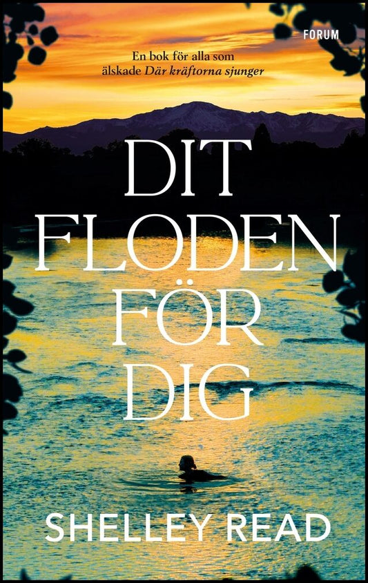 Read, Shelley | Dit floden för dig