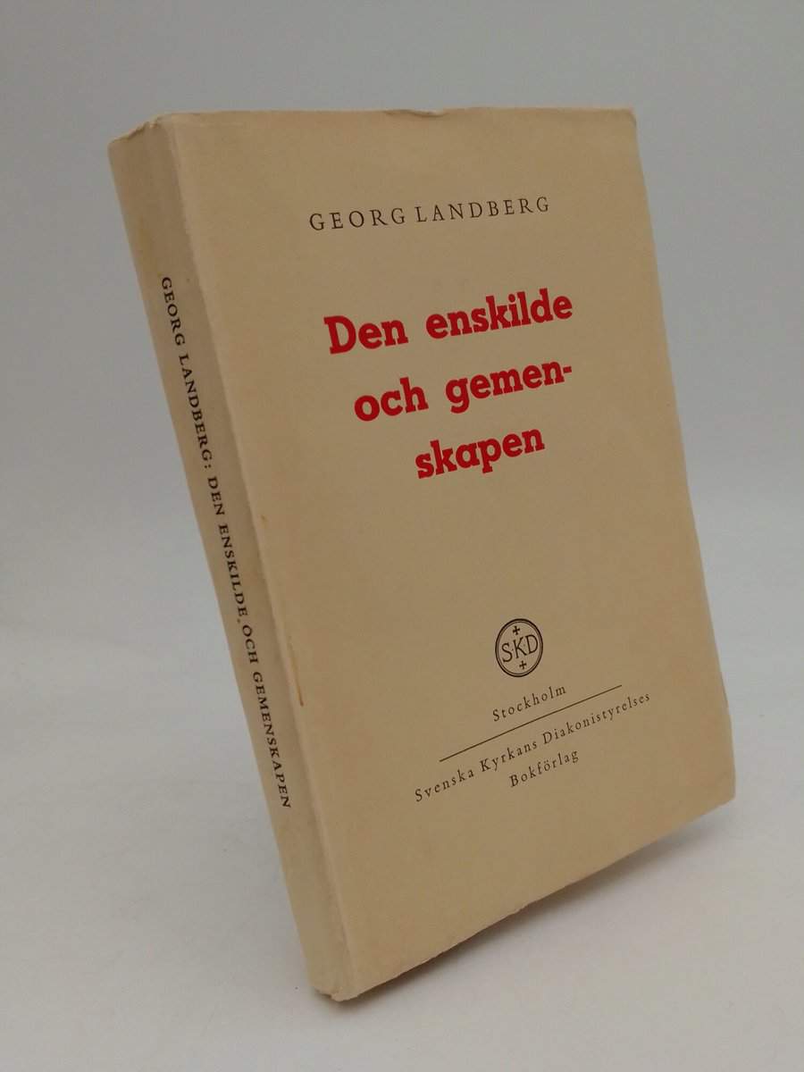 Landberg, Georg | Den enskilde och gemenskapen : Kulturproblem i kristen belysning