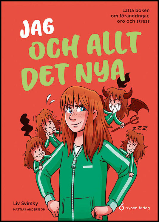 Svirsky, Liv | Jag och allt det nya : Lätta boken om förändringar, oro och stress