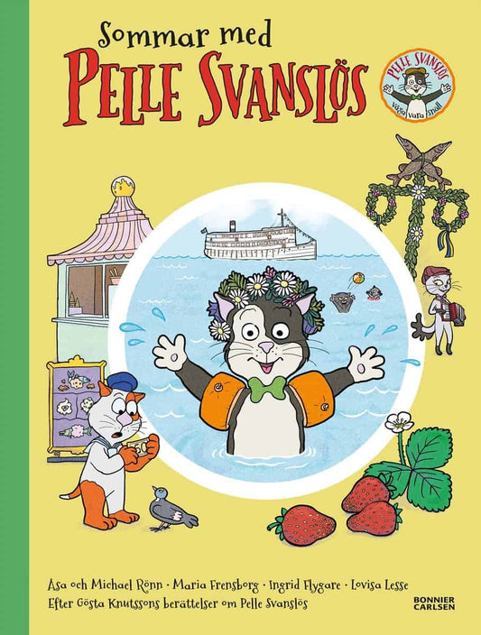 Knutsson, Gösta | Frensborg, Maria | Rönn, Åsa | Rönn, Michael | Sommar med Pelle Svanslös. Samlingsvolym