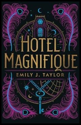 Taylor, Emily J. | Hotel Magnifique