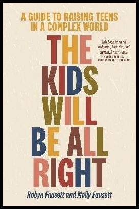 Fausett, Robyn | The Kids Will Be All Right