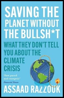 Razzouk, Assaad | Saving the Planet Without the Bullsh*t