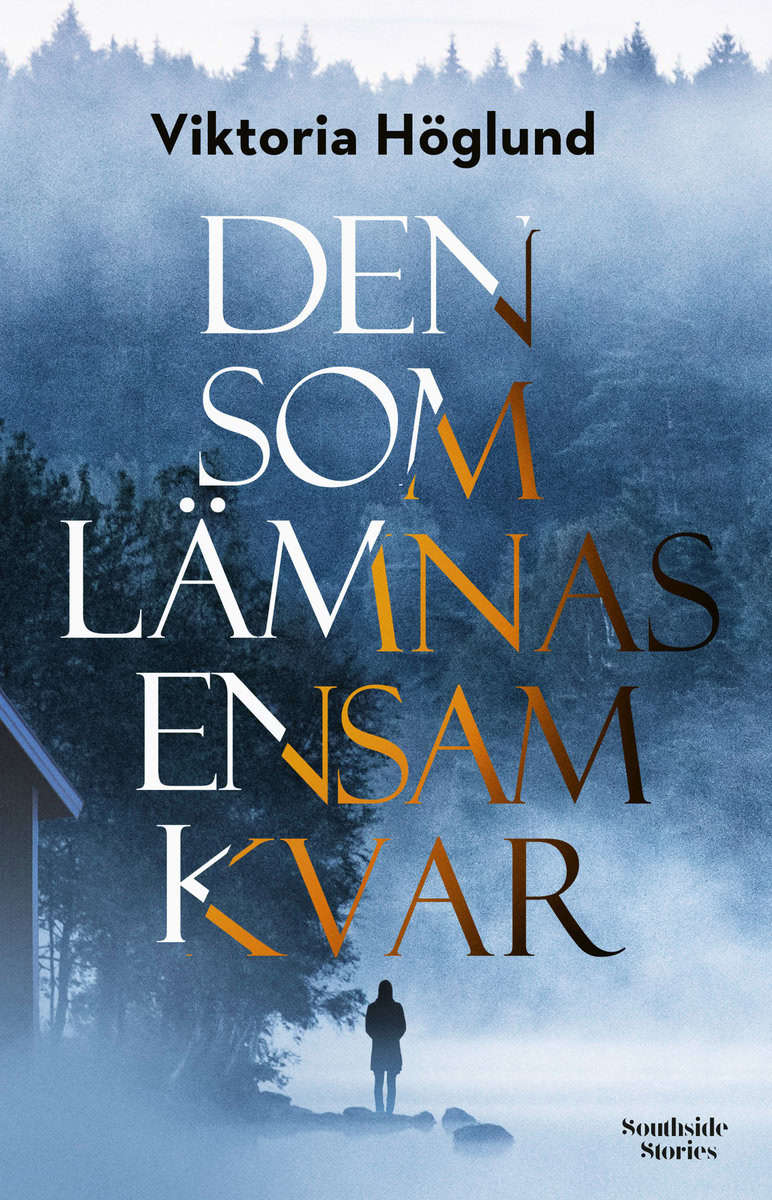 Höglund, Viktoria | Den som lämnas ensam kvar