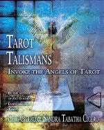 Cicero, Chic | Tarot talismans : Invoke the angels of tarot