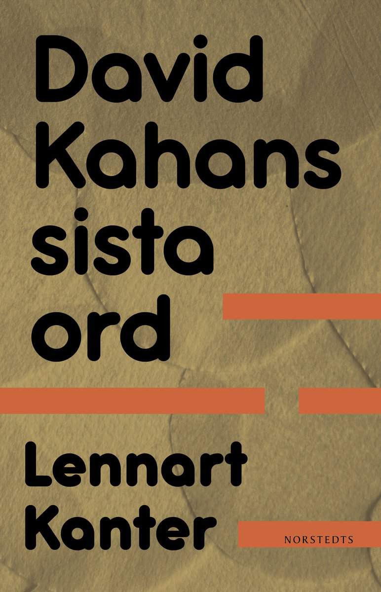Kanter, Lennart | David Kahans sista ord