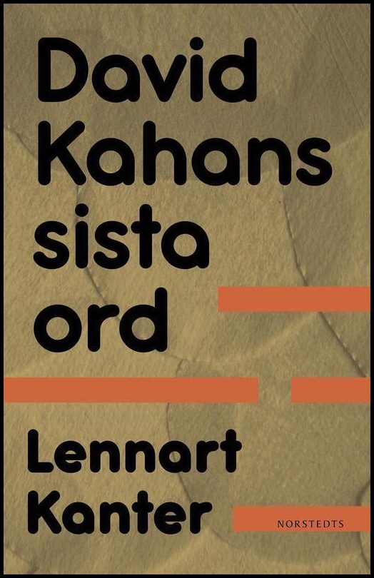 Kanter, Lennart | David Kahans sista ord