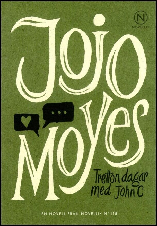 Moyes, Jojo | Tretton dagar med John C