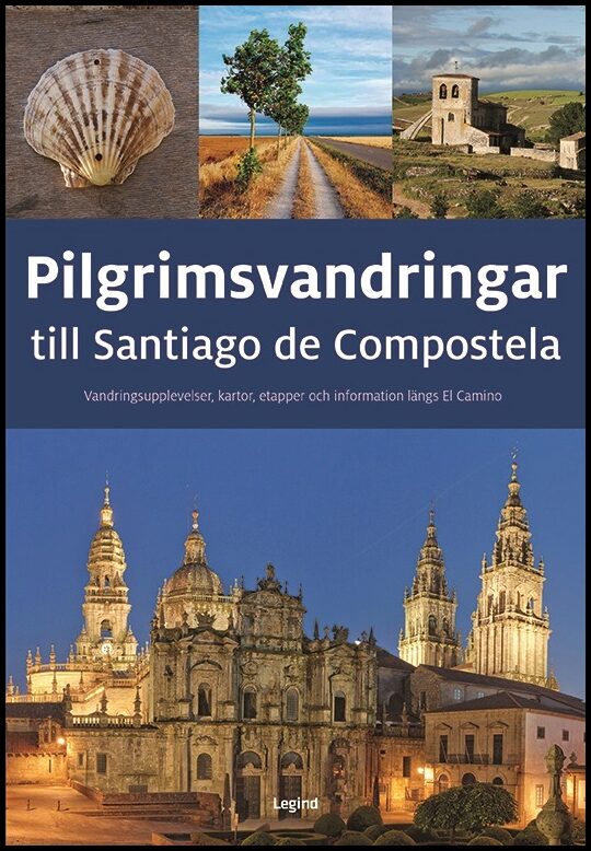 Benstem, Anke | Schaper, Iris | Pilgrimsvandringar till Santiago de Compostela