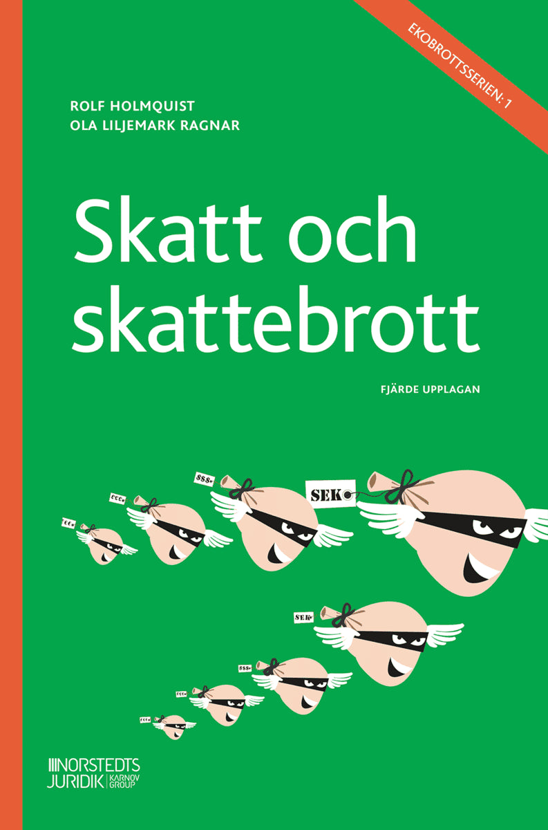 Holmquist, Rolf | Ragnar, Ola | Skatt och skattebrott