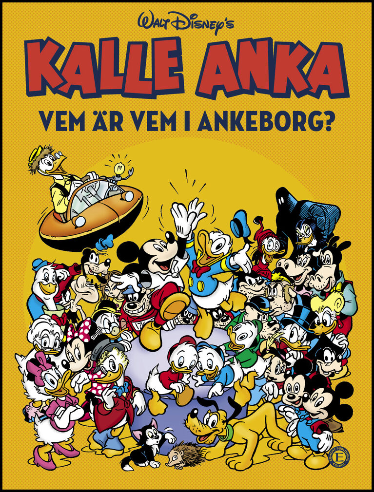 Kalle Anka : Vem är vem i Ankeborg?