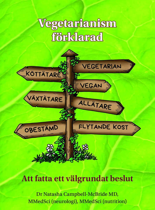 Campbell-McBride, Natasha | Vegetarianism förklarad : Att fatta ett välgrundat beslut