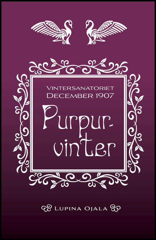 Ojala, Lupina | Purpurvinter