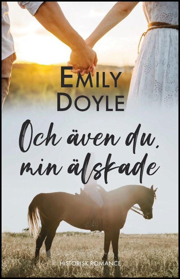 Doyle, Emily | Och även du, min älskade