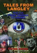 Peter Kross | Tales From Langley : The CIA From Truman to Obama