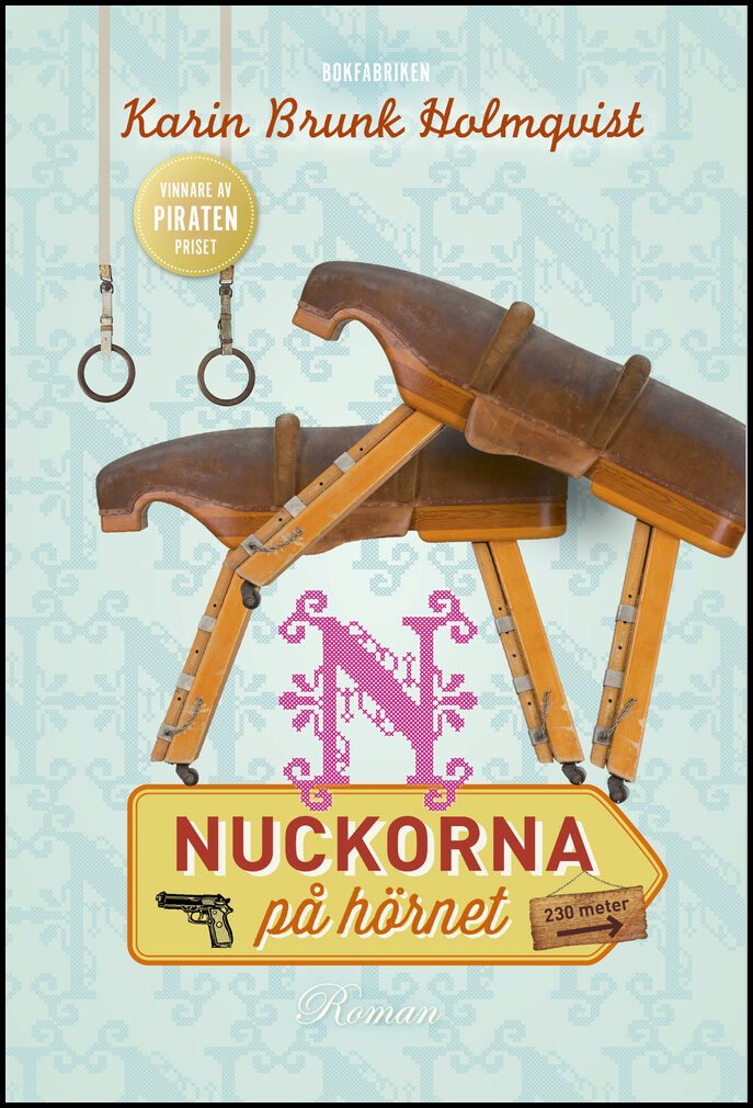 Brunk Holmqvist, Karin | Nuckorna på hörnet
