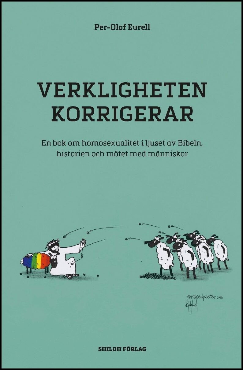 Eurell, Per-Olof | Verkligheten korrigerar : En bok om homosexualitet i ljuset av Bibeln, historien och mötet med människor