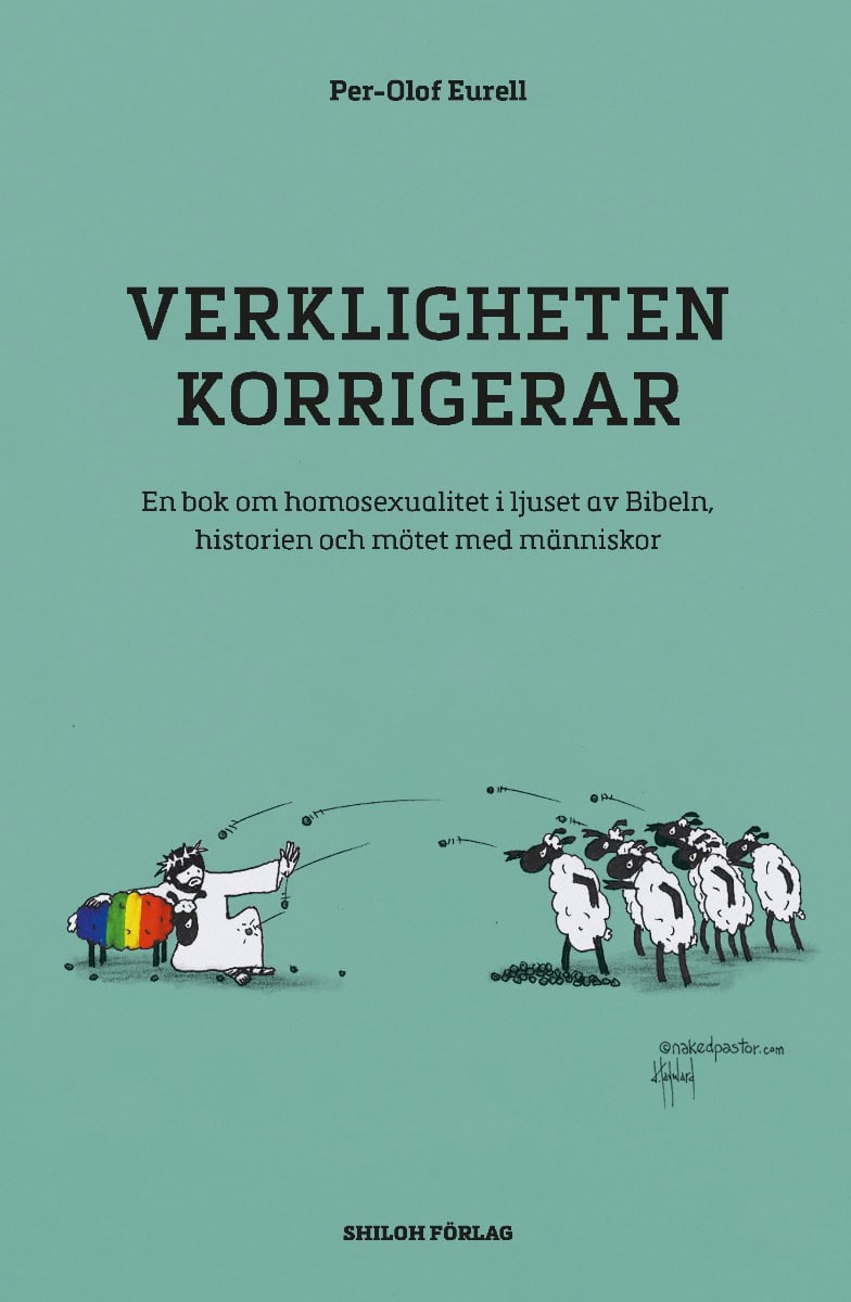 Eurell, Per-Olof | Verkligheten korrigerar : En bok om homosexualitet i ljuset av Bibeln, historien och mötet med människor