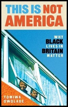 Owolade, Tomiwa | This is Not America