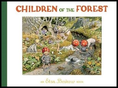 Beskow, Elsa | Children of the Forest