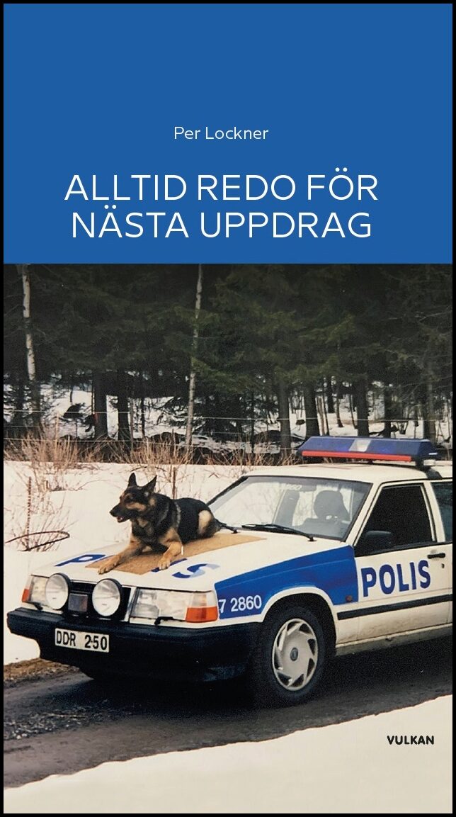 Lockner, Per | Alltid redo för nästa uppdrag