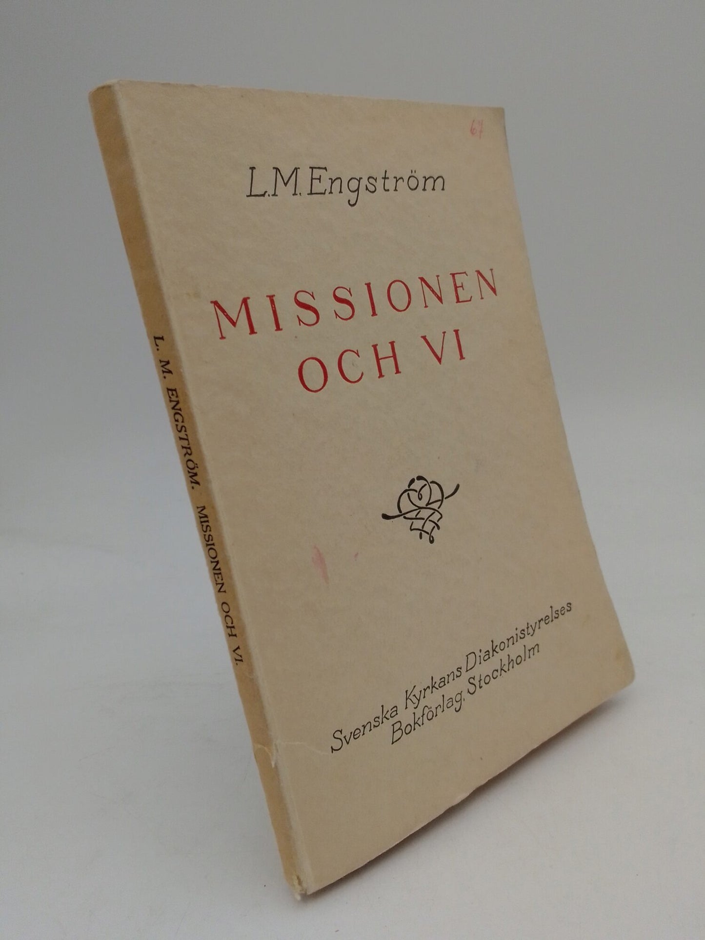 Engström, L. M. | Missionen och vi