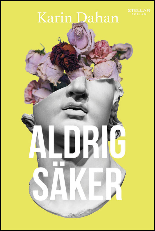 Dahan, Karin | Aldrig säker