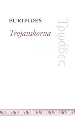 Euripides | Trojanskorna