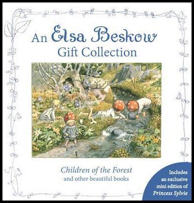 Beskow, Elsa | An Elsa Beskow Gift Collection : Children of the Forest and Other Beautiful