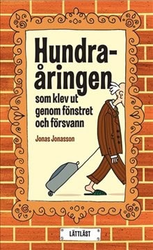 Jonasson, Jonas | Hundraåringen som klev ut genom fönstret och försvann (lättläst)