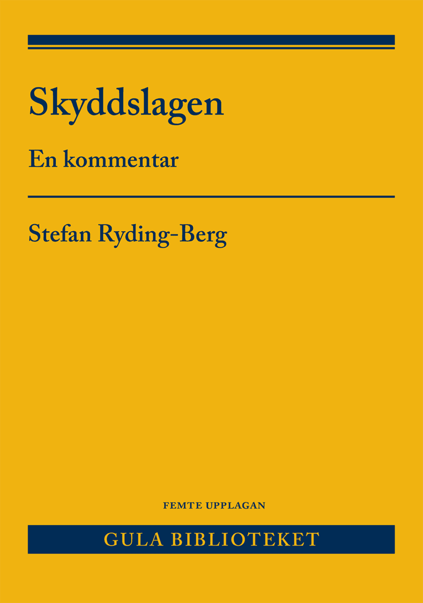 Ryding-Berg, Stefan | Skyddslagen : En kommentar