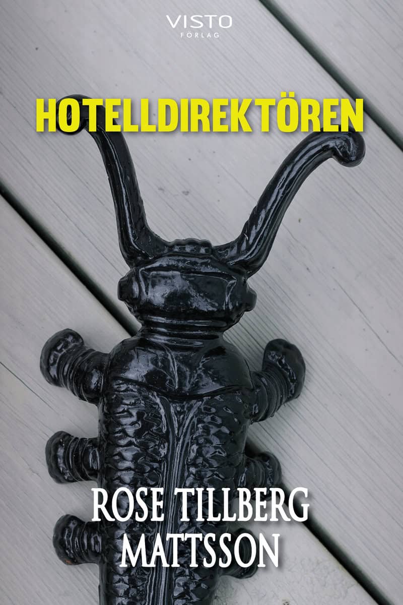Tillberg Mattsson, Rose | Hotelldirektören