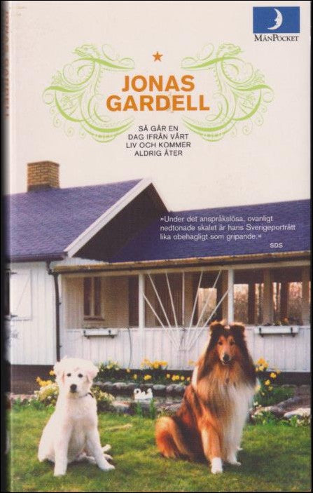 Gardell, Jonas | Så går en dag ifrån vårt liv och kommer aldrig åter