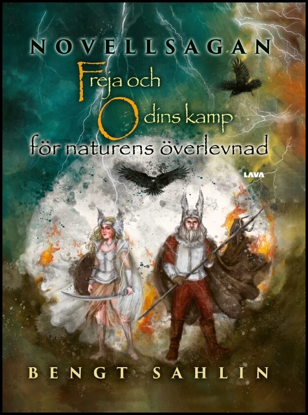 Sahlin, Bengt | Freja och Odins kamp för naturens överlevnad