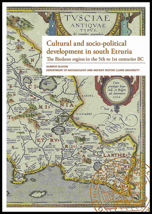 Olsson, Hampus | Cultural and socio-political development in south Etruria : The Biedano region in the 5th to 1st centur...