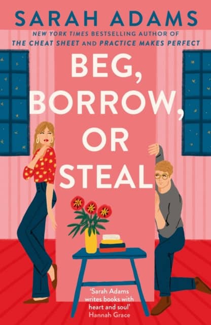 Adams, Sarah | Beg, Borrow, or Steal