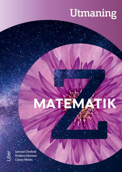 Undvall, Lennart | Johnson, Kristina | Welén, Conny | Matematik Z Utmaning